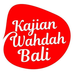 KAJIAN WAHDAH BALI