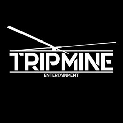 TripMine Ent