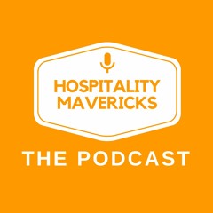 Hospitality Mavericks Podcast