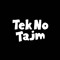 Tek No Tajm