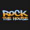 ROCK THE HOUSE