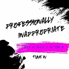 Professionally Inappropriate
