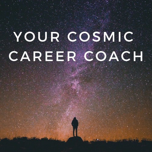 Your Cosmic Career Coach