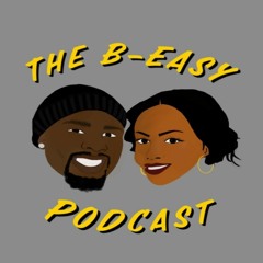 The B-Easy Podcast