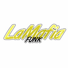 LAMAFIA FUNK