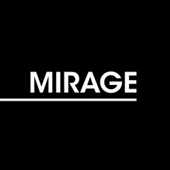 Mirage Sessions