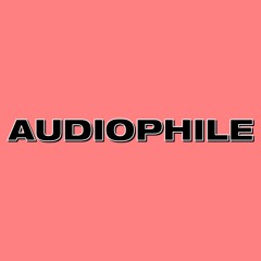 Audiophile