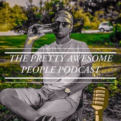 prettyawesomepeoplepodcas