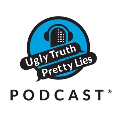 UglyTruthPrettyLies Podcast