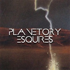 PLANETORY ESQUIRES
