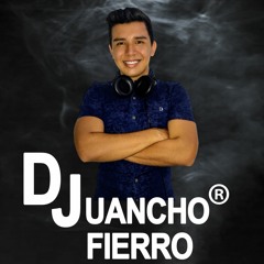 JUANCHO FIERRO ♪