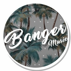 Banger Music