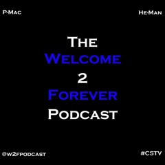 The Welcome 2 Forever Podcast With The Thundercats