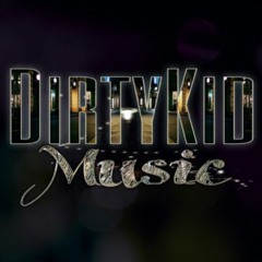 Dirty Kid Music