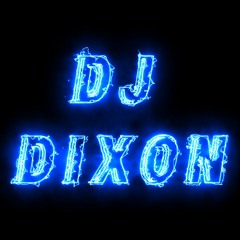Yo! DJ Dixon!