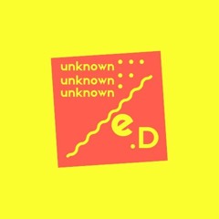 Unknown E.D