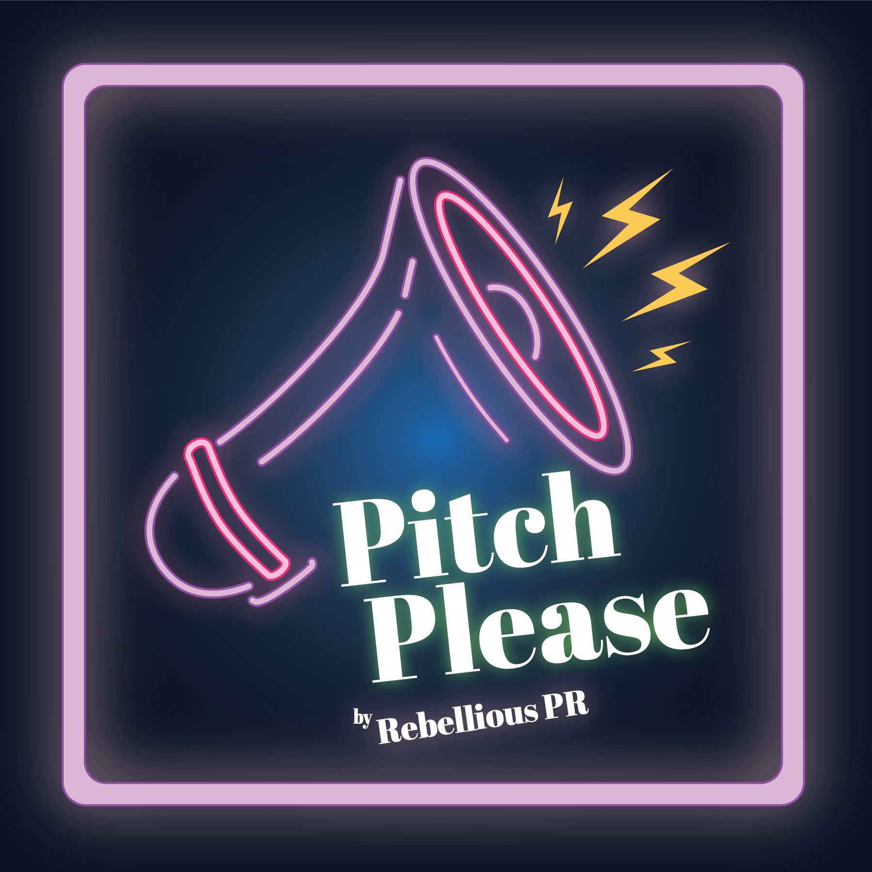 Pitch, Please! - Rebellious PR & Consulting
