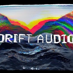 DRIFT AUDIO