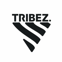 Tribez.