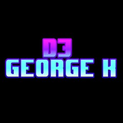 DjGeorge K.