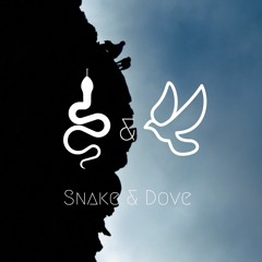 Snake & Dove