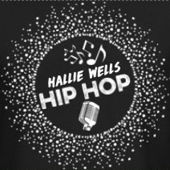 Hallie Wells Hip Hop
