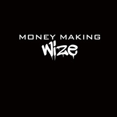 Money Making Wize