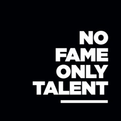 No Fame Only Talent Rec.