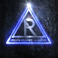 REPLICANT AUDIO
