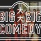 Big Big Comedy Podcast