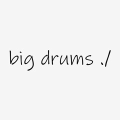 big drums ./