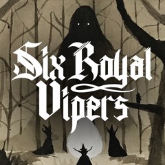Six Royal Vipers
