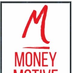 Money Motive