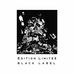 Edition Limitee Black Label