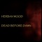 HERBAN WOOD #DBD