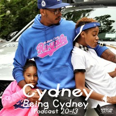 Cydney Being Cydney Podcast 20-13
