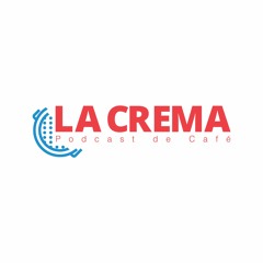 La Crema Podcast