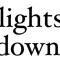 Lights Down
