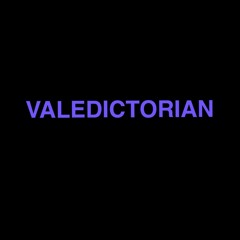 VALEDICTORIAN