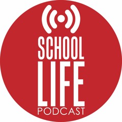 schoollifepodcast