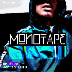 MONOTAPE