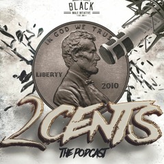 2 Cents Podcast