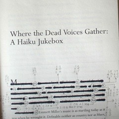 Where The Dead Voices Gather: A Haiku Jukebox