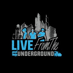 LiveFromTheUnderground Podcast