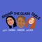 Around The Glass Table Podcast