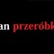 Pan Przeróbka