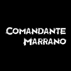 Comandante Marrano