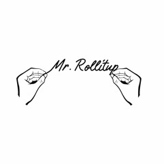 Mr. Roll it Up