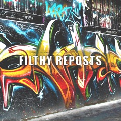 FILTHY REPOSTS