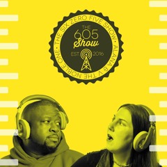 The 605 Show